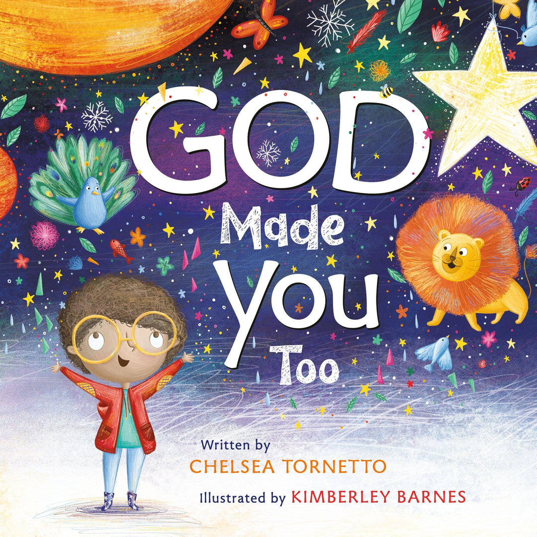 God Made You Too – by Chelsea Tornetto
