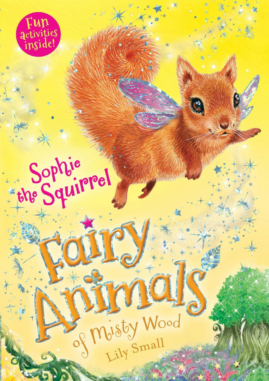 Sophie The Squirrel: Fairy Animals Of Misty Wood