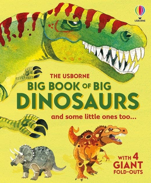 Big Book of Dinosaurs – by Usborne