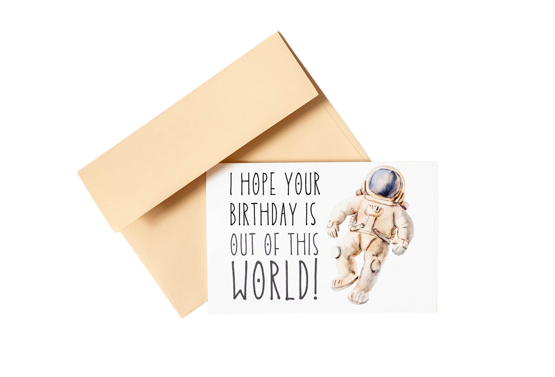 I Hope Your Birthday Is Out Of This World! Card