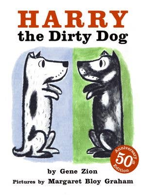Harry the Dirty Dog – by Gene Zion, illustrated by Margaret Bloy Graham