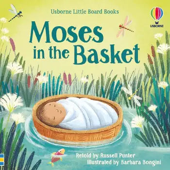 Moses in the Basket – retold by Russell Punter, illustrated by Barbara Bongini