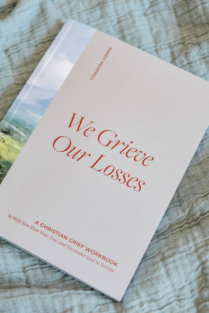 We Grieve Our Losses: A Christian Grief Workbook