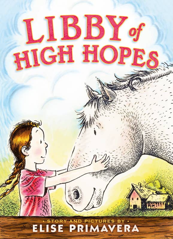 Libby of High Hopes by: Elise Primavera