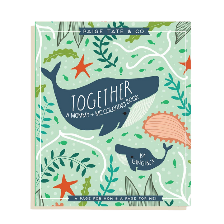 Together: A Mommy + Me Coloring Book
