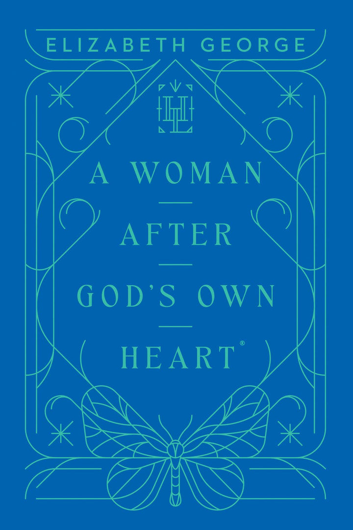 A Woman After God’s Own Heart