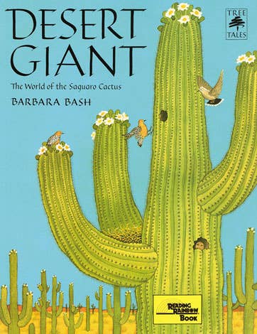 Desert Giant: The World of the Saguaro Cactus (paperback)