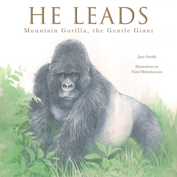 He Leads: Mountain Gorilla, The Gentle Giant