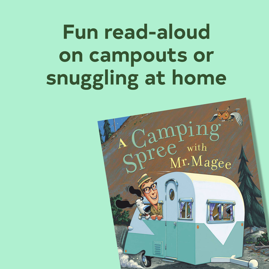 A Camping Spree with Mr. Magee – by Chris Van Dusen