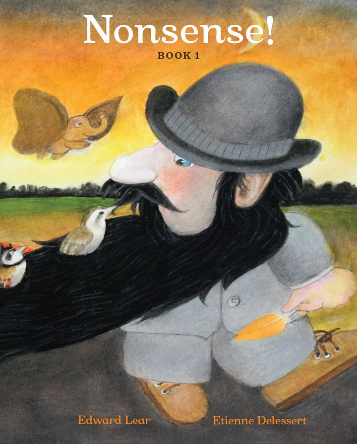 Nonsense – by Edward Lear, illustrated by Etienne Delessert