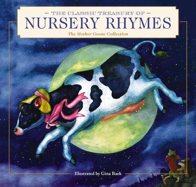 The Classic Treasury of Nursery Rhymes: Mother Goose