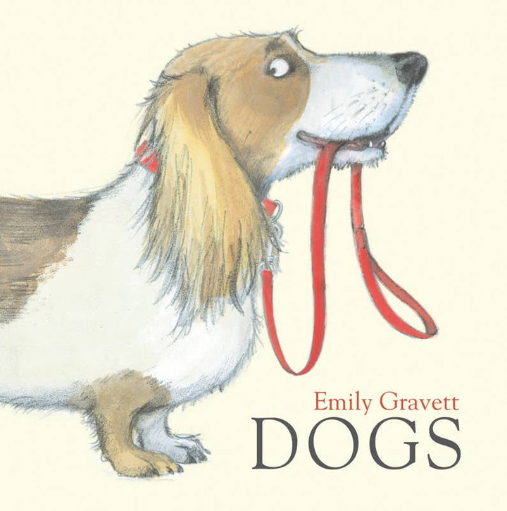 Dogs by: Emily Gravett