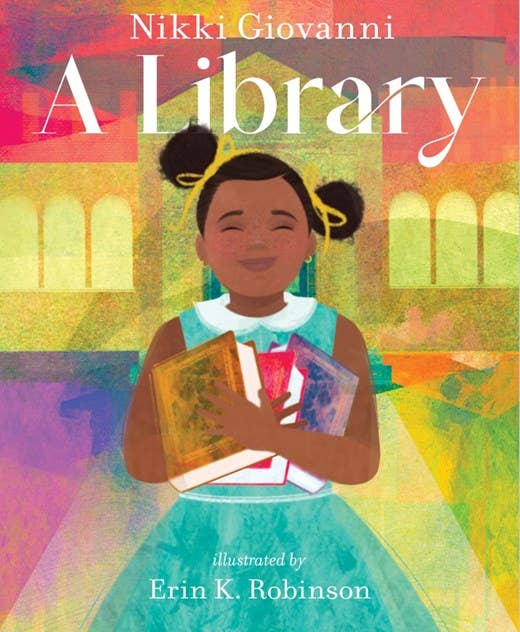 A Library by Nikki Giovanni, illustrated by Erin Robinson (Hardcover Picture Book)