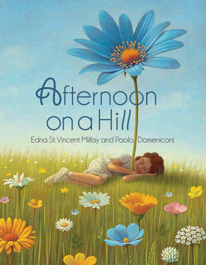 Afternoon on a Hill – by Edna St. Vincent Millay, illustrated by Renée Kurilla